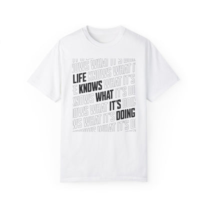 Life Knows What It’s Doing' Typographic Tee